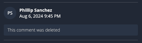 A comment that includes the original user and creation date, but reads only "This comment was deleted"