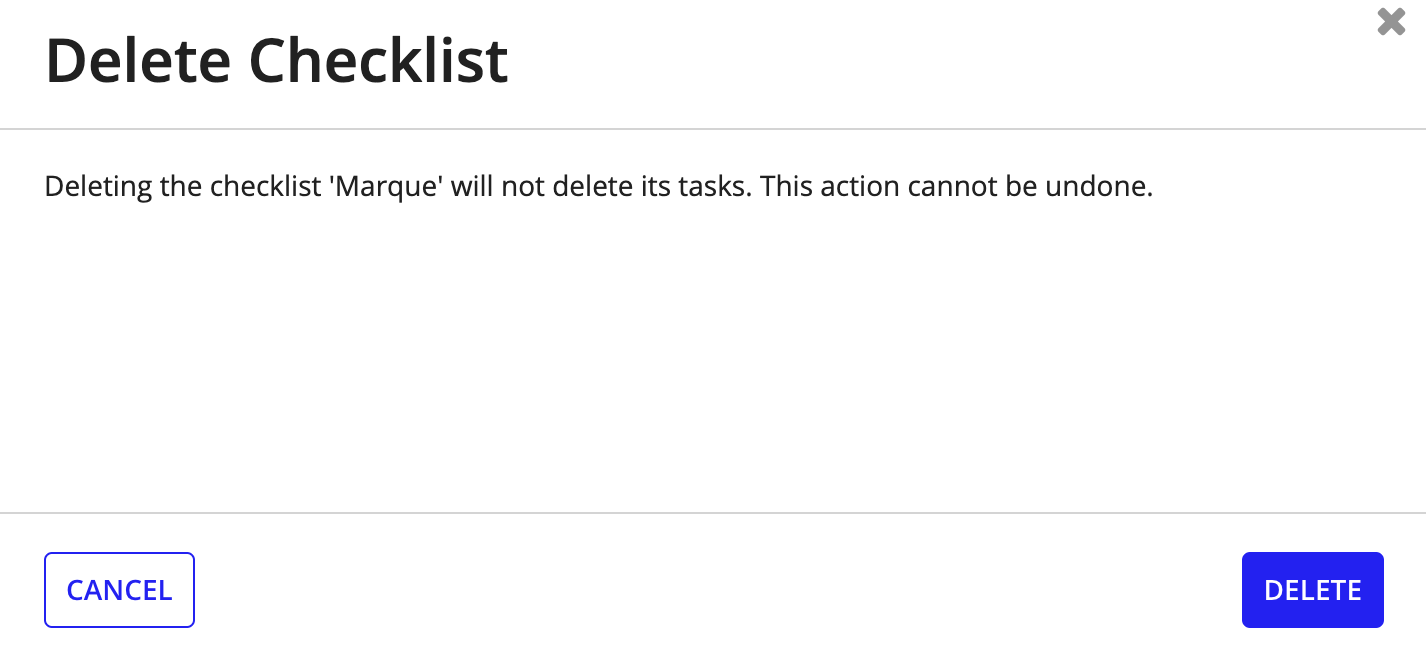 Delete Checklist dialog: Confirm irreversible deletion, tasks remain.