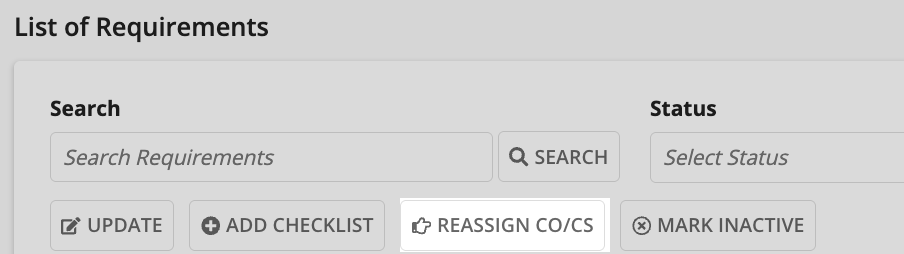 My Requirements tab: REASSIGN CO/CS action for selected requirements.