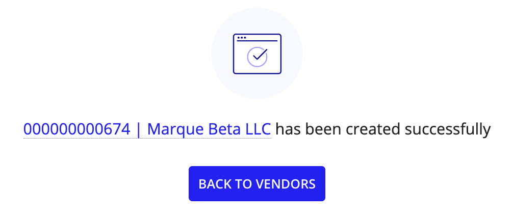 Dialog confirms vendor created successfully, with 'Back to Vendors' button.