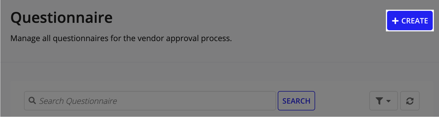 The Questionnaires page with the CREATE button highlighted to start creating a new questionnaire.