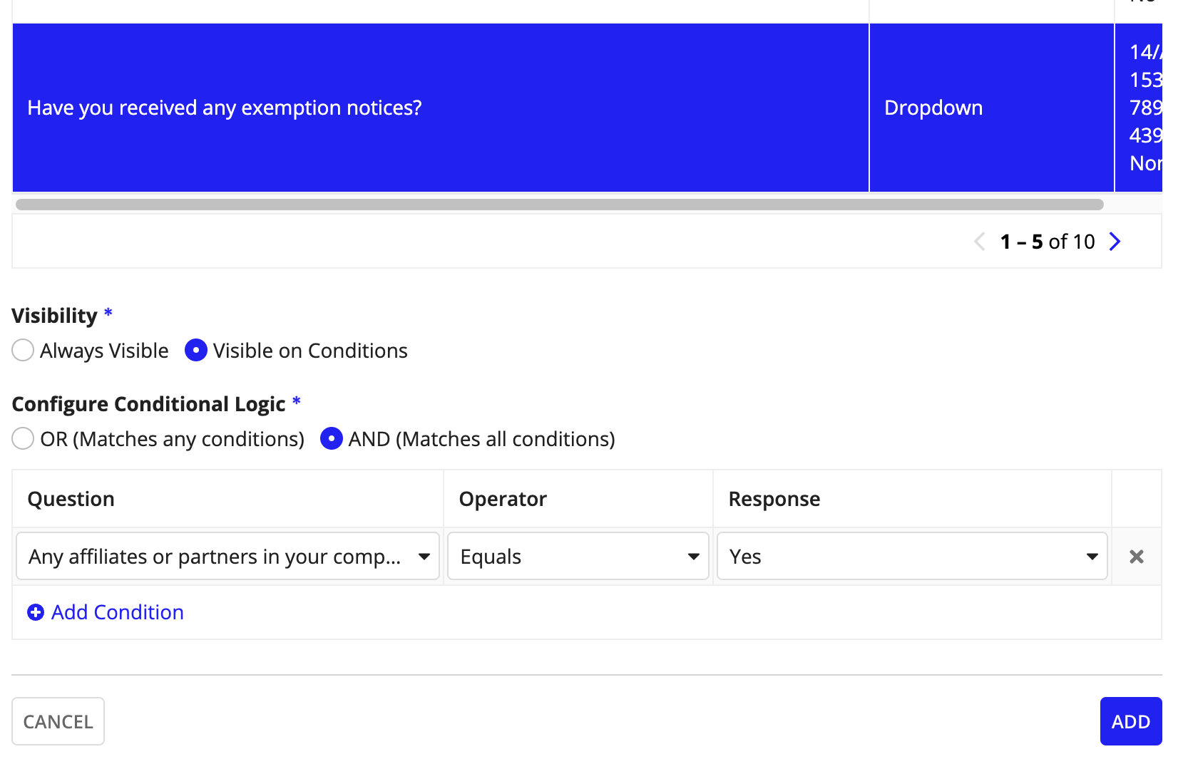 The Visible on Conditions configuration for a question in the Edit Questionnaire view, with fields for Question, Operator, and Response.