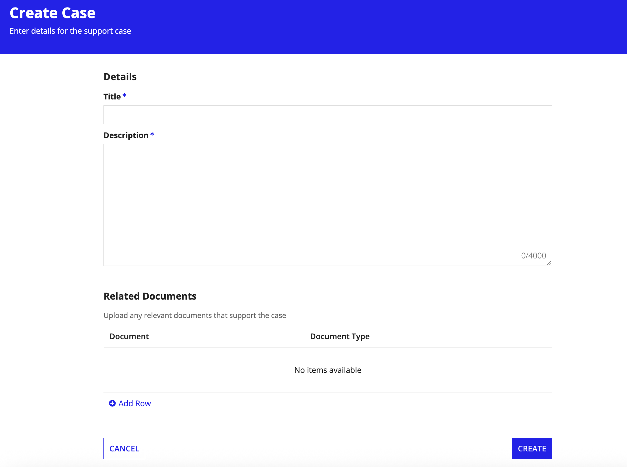 Form to create a support case and an editable grid to upload documents