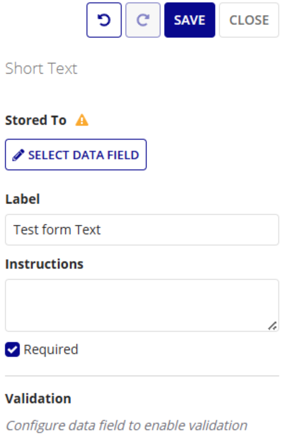 The properties pane for a Short Text field, showing Stored To, Label, Instructions, Required, and Validation