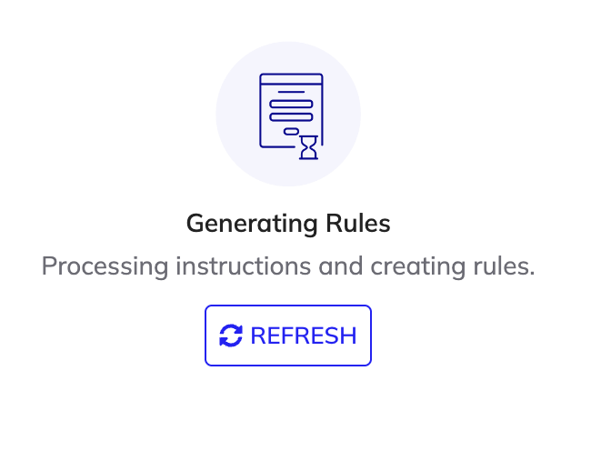 AI processing the input to generate the rule message with Refresh button