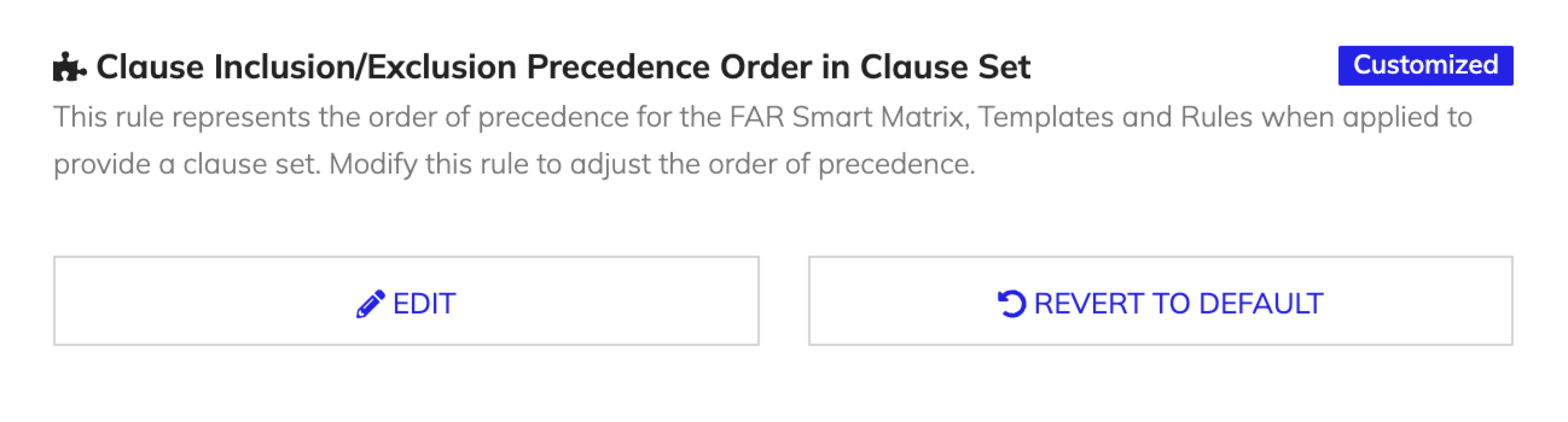 Clause inclusion or exclusion precedence order