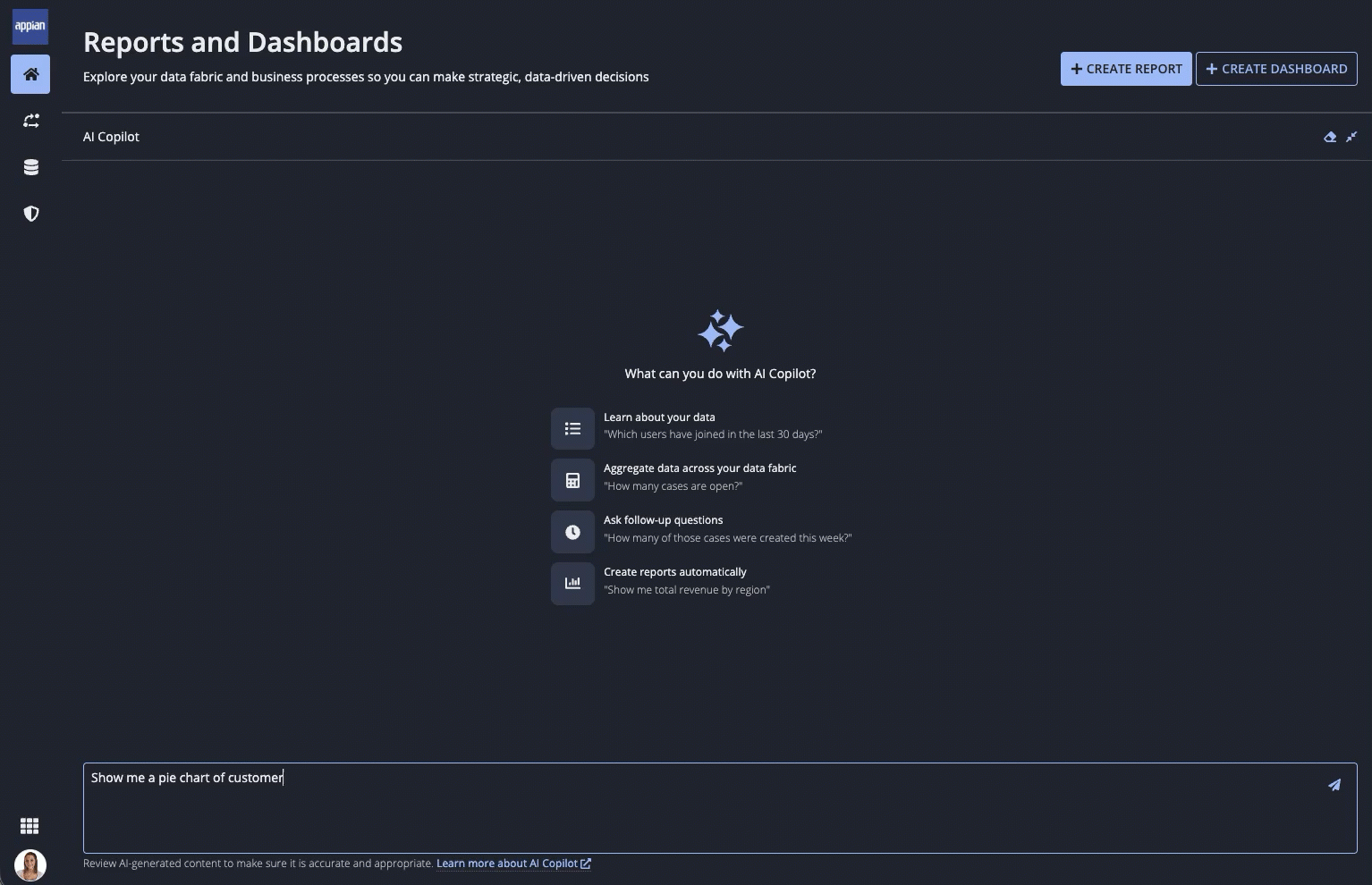A user prompts AI Copilot to show a pie chart of customers by region. AI Copilot generates a report in chat, then the user clicks Create Report and views the report editor for the new report.